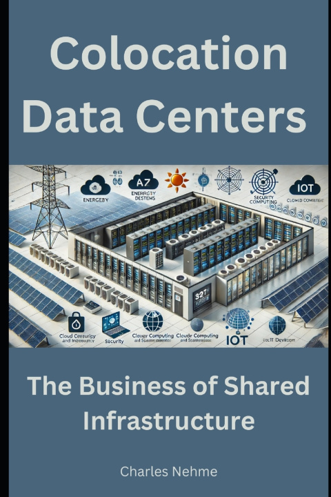 Könyv Colocation Data Centers Charles Nehme
