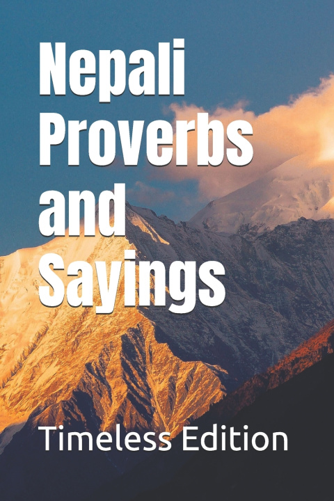 Libro Nepali Proverbs and Sayings Timeless Edition
