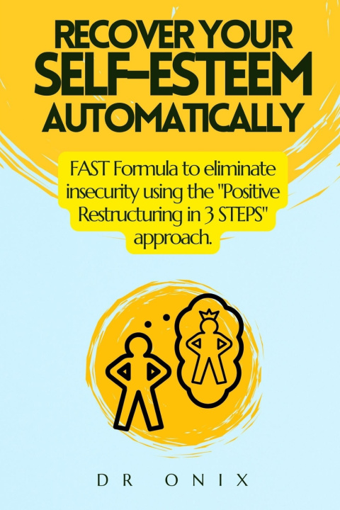 Kniha RECOVER YOUR SELF-ESTEEM AUTOMATICALLY DR ONIX
