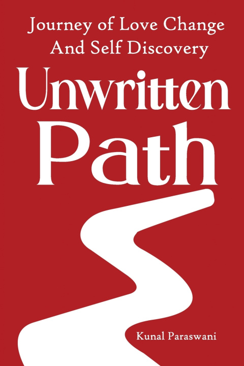 Kniha UNWRITTEN PATH KUNAL PARASWANI