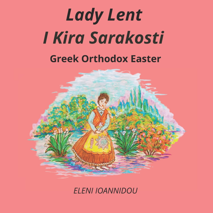 Kniha Lady Lent I Kira Sarakosti ELENI IOANNIDOU
