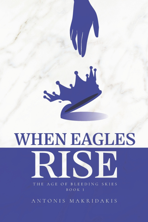 Kniha When Eagles Rise Antonis Makridakis