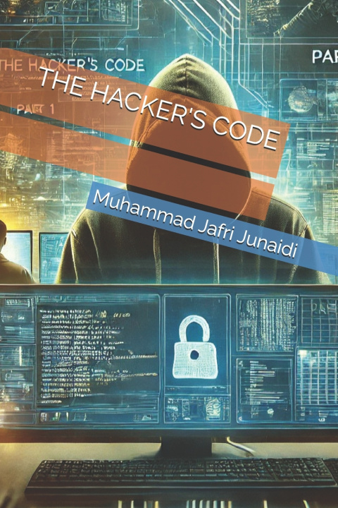 Könyv THE HACKER'S CODE Muhammad jafri Junaidi