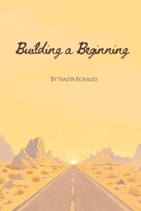Kniha Building a Beginning Nazir Rosales
