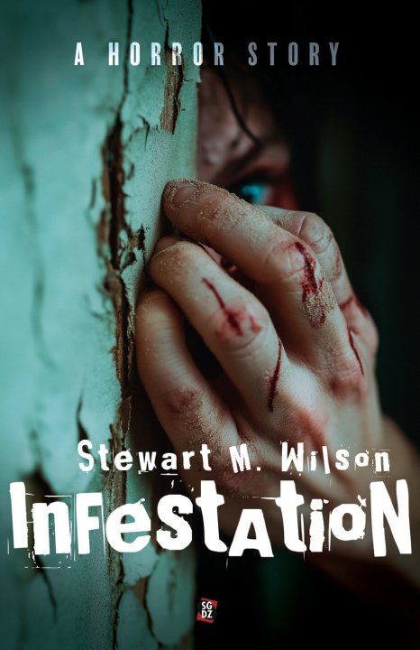 Kniha Infestation Stewart M. Wilson