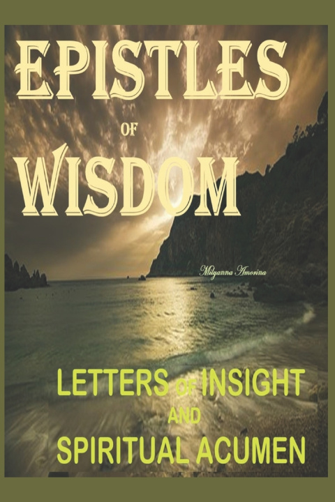Knjiga EPISTLES of WISDOM Milyanna Amorina
