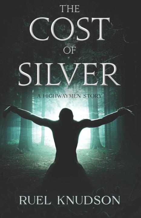 Kniha The Cost of Silver Ruel Knudson