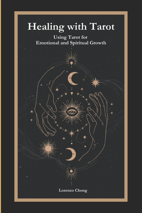 Tiskovina Healing with Tarot Lorenzo Chong