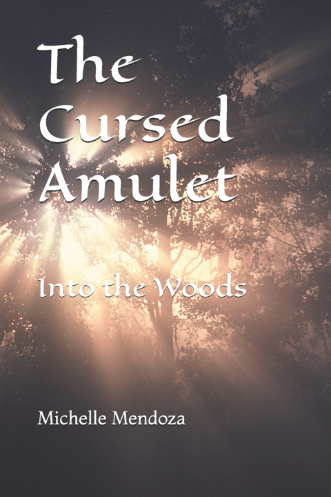 Kniha The Cursed Amulet Michelle Ann Mendoza