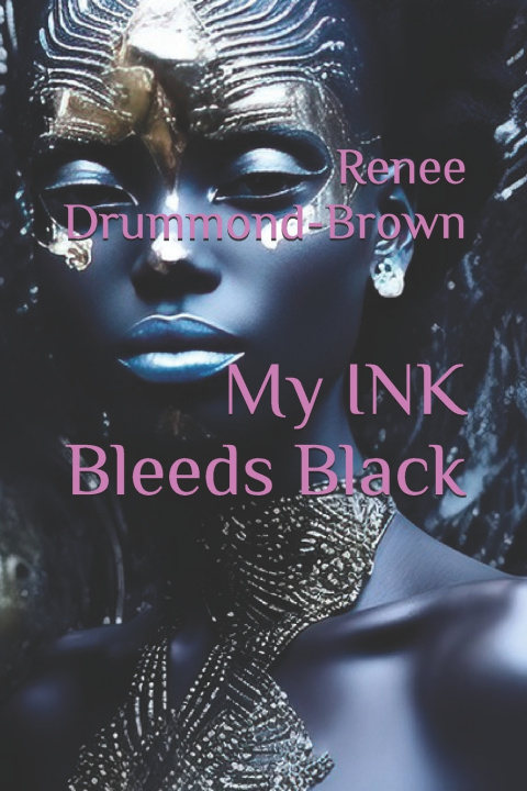 Kniha My INK Bleeds Black Renee Drummond-Brown