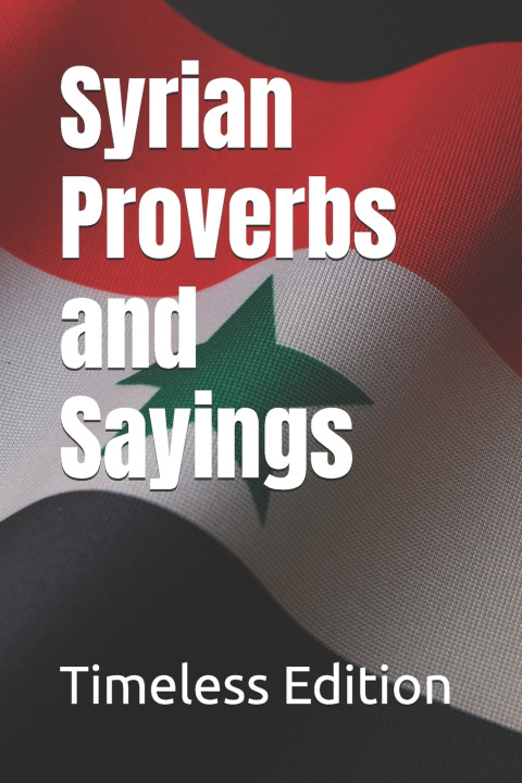 Kniha Syrian Proverbs and Sayings Timeless Edition