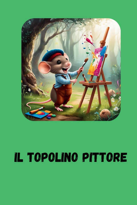 Kniha IL TOPOLINO PITTORE Eliteshop 2025