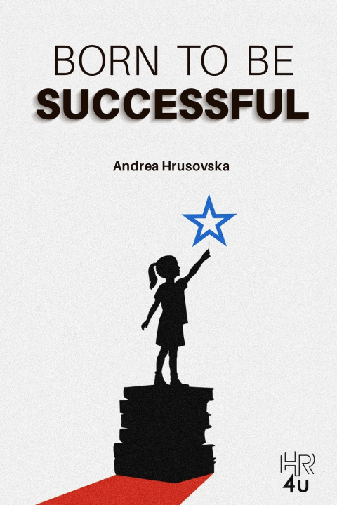 Könyv BORN TO BE SUCCESSFUL ANDREA HRUSOVSKA