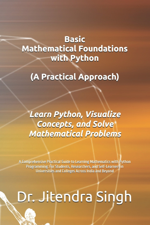 Libro Basic Mathematical Foundations with Python Jitendra Singh