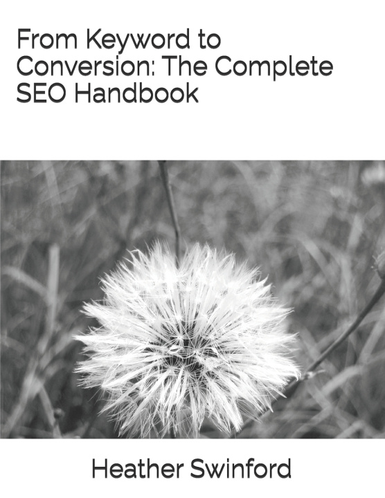 Kniha From Keyword to Conversion Heather Swinford