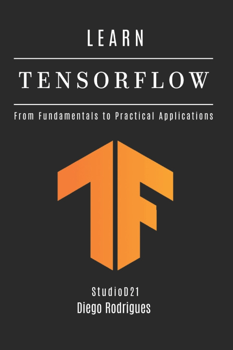 Könyv LEARN TENSORFLOW Diego Rodrigues