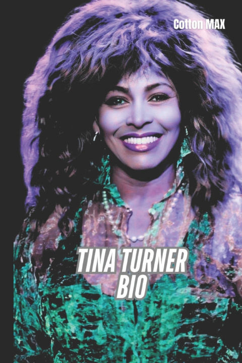 Kniha TINA TURNER BIO COTTON MAX