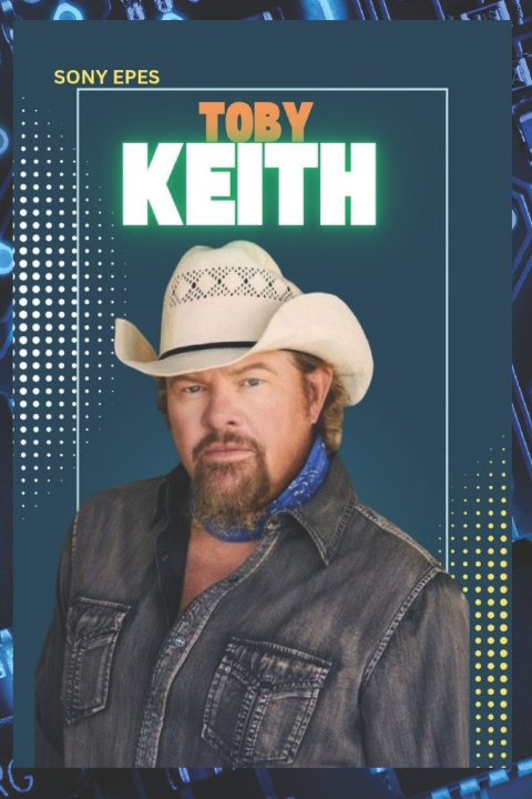 Kniha TOBY KEITH SONY EPES