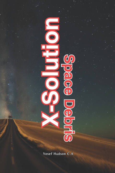 Kniha X-Solution Space Debris Yosef Hudson C.A