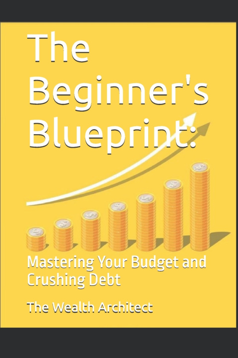 Kniha The Beginner's Blueprint Wealth Architect