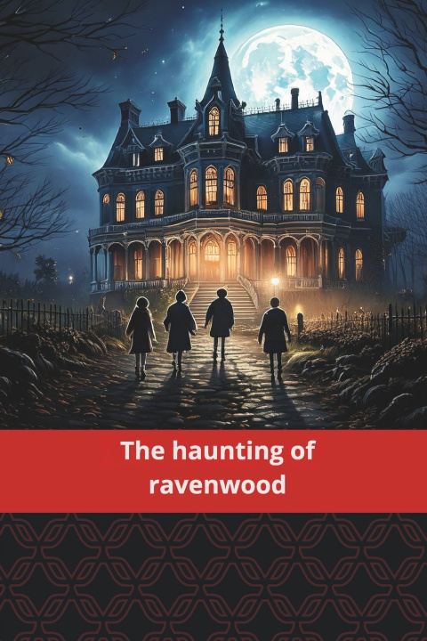 Kniha The Haunting of Ravenwood D.S. Holloway