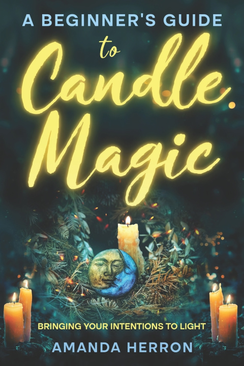 Kniha A Beginner's Guide to Candle Magic Amanda Herron