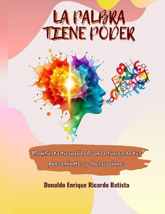Kniha LA PALABRA TIENE PODER DONALDO ENRIQUE RICARDO BATISTA