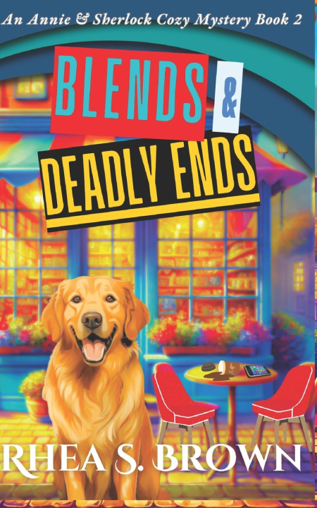 Kniha Blends And Deadly Ends Rhea S. Brown