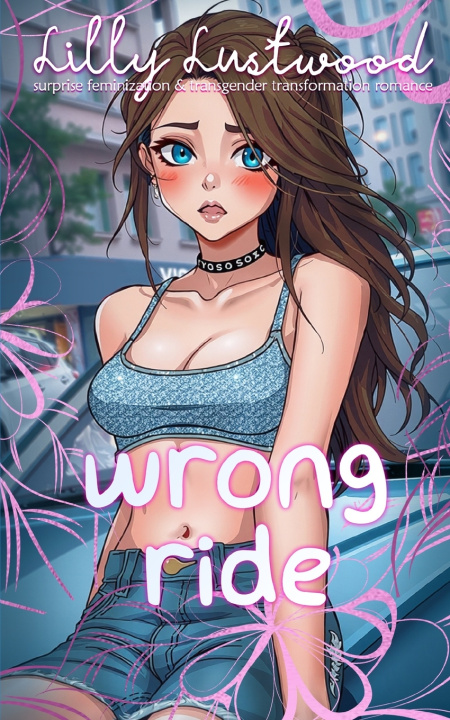 Könyv Wrong Ride Lilly Lustwood