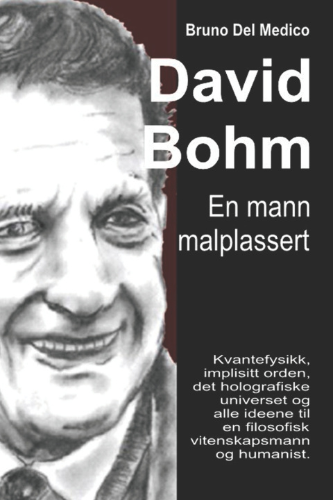 Könyv David Bohm. En mann malplassert Bruno Del Medico