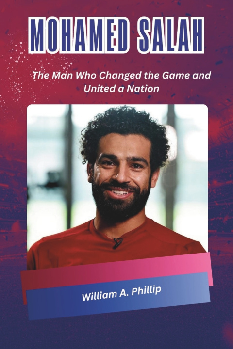 Könyv MOHAMED SALAH William A. Phillip