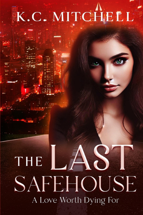 Kniha The Last Safehouse K.C. Mitchell