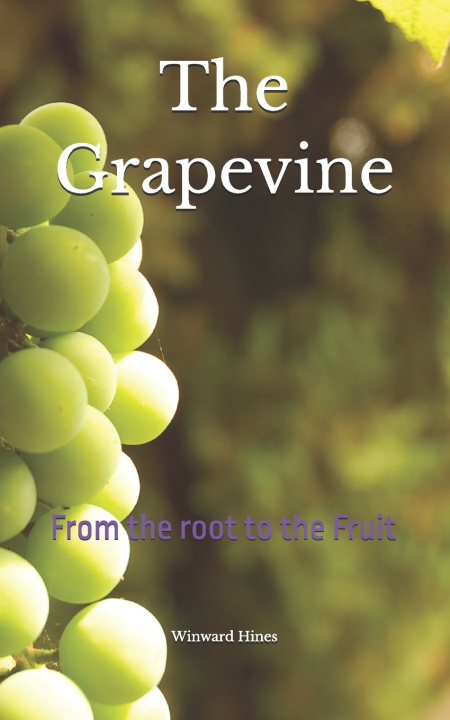 Könyv The Grapevine Winward Hines