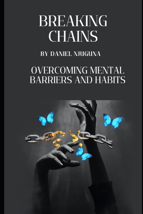Kniha Breaking Chains Daniel Njuguna