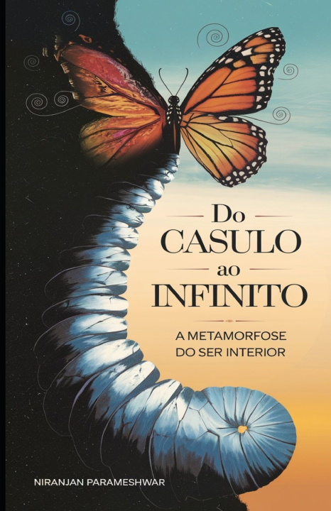 Boek Do Casulo ao Infinito Niranjan Parameshwar