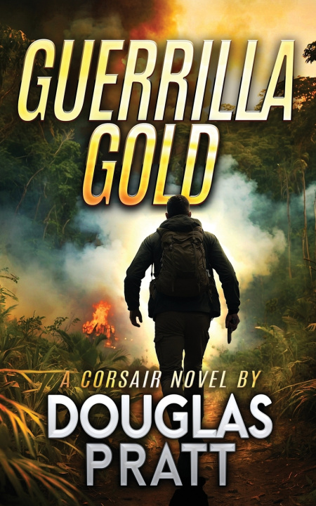 Kniha Guerrilla Gold Douglas Pratt