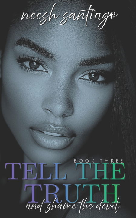 Boek Tell The Truth And Shame The Devil 3 Neesh Santiago