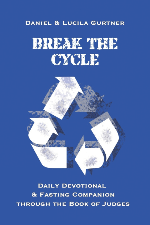Kniha Break The Cycle Lucila Gurtner