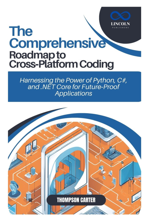 Kniha The Comprehensive Roadmap to Cross-Platform Coding THOMPSON CARTER