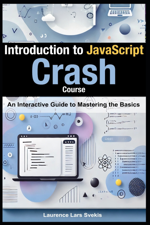 Könyv Introduction to JavaScript Laurence Lars Svekis
