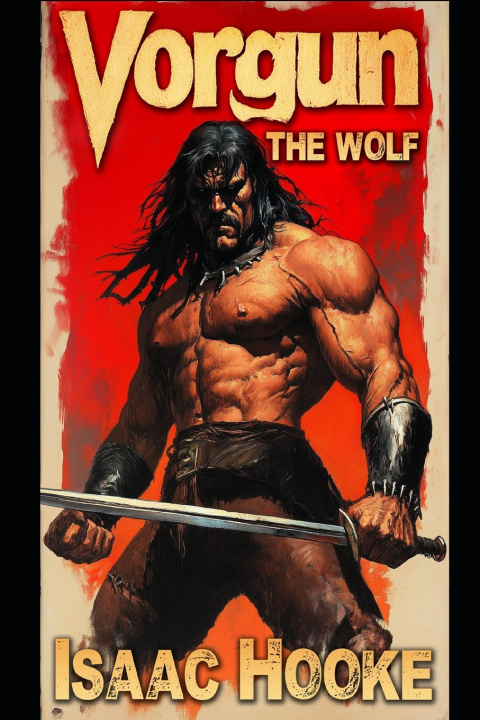 Kniha Vorgun the Wolf Isaac H. Hooke