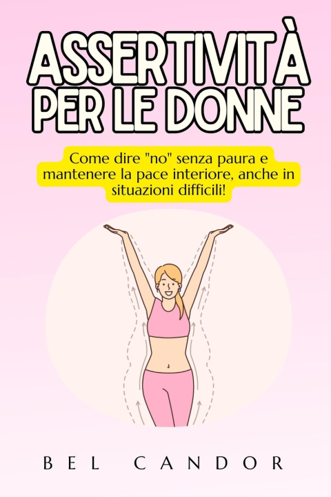Kniha ASSERTIVITÀ PER LE DONNE BEL CANDOR