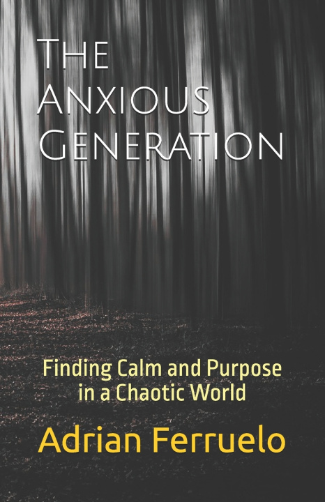 Kniha The Anxious Generation Adrian Ferruelo