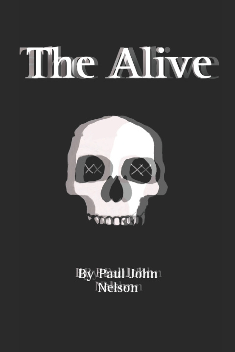 Kniha The Alive Paul John Nelson