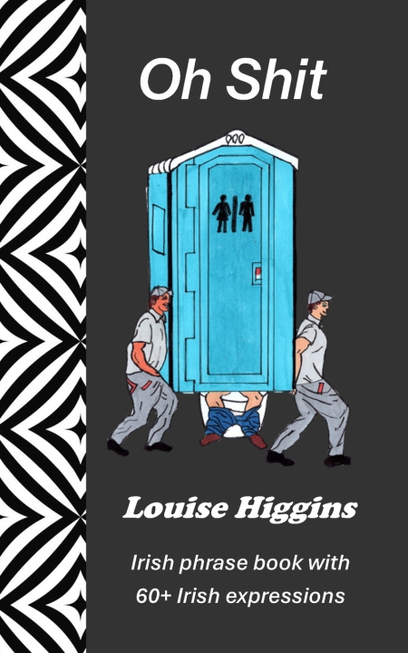 Kniha Oh Shit Louise Higgins