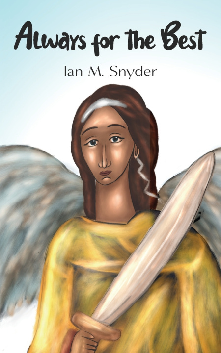 Kniha Always for the Best Ian M. Snyder
