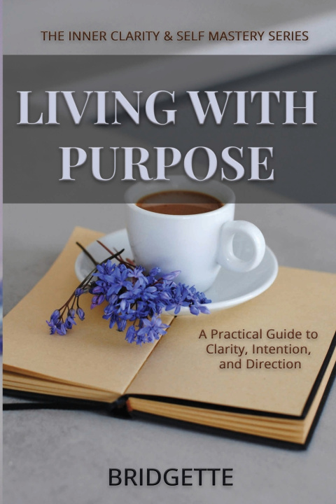 Kniha Living With Purpose Bridgette Gajadhar