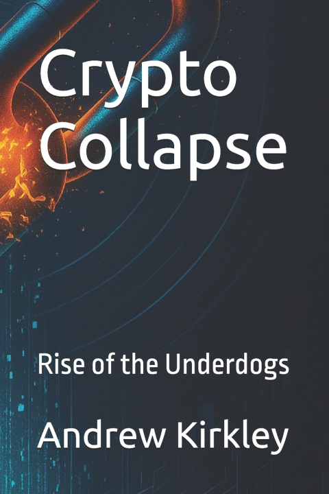 Könyv Crypto Collapse Andrew Kirkley