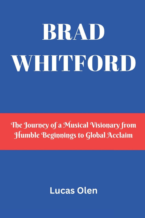 Kniha BRAD WHITFORD Lucas Olen