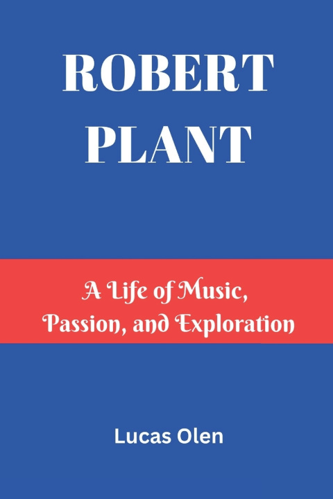 Kniha ROBERT PLANT Lucas Olen